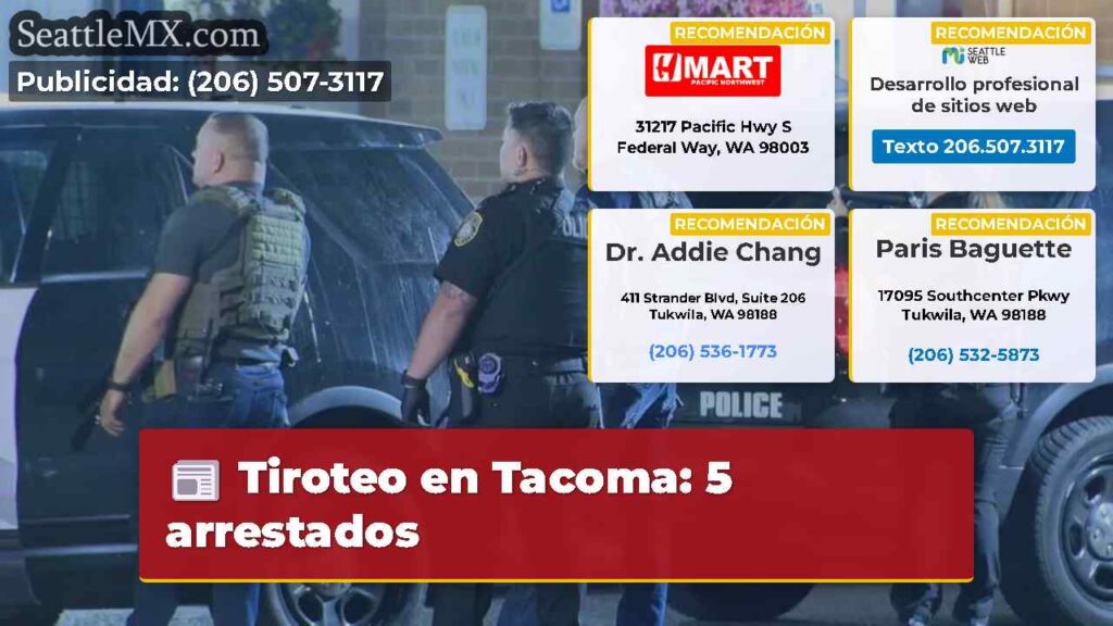 Tiroteo en Tacoma: 5 arrestados