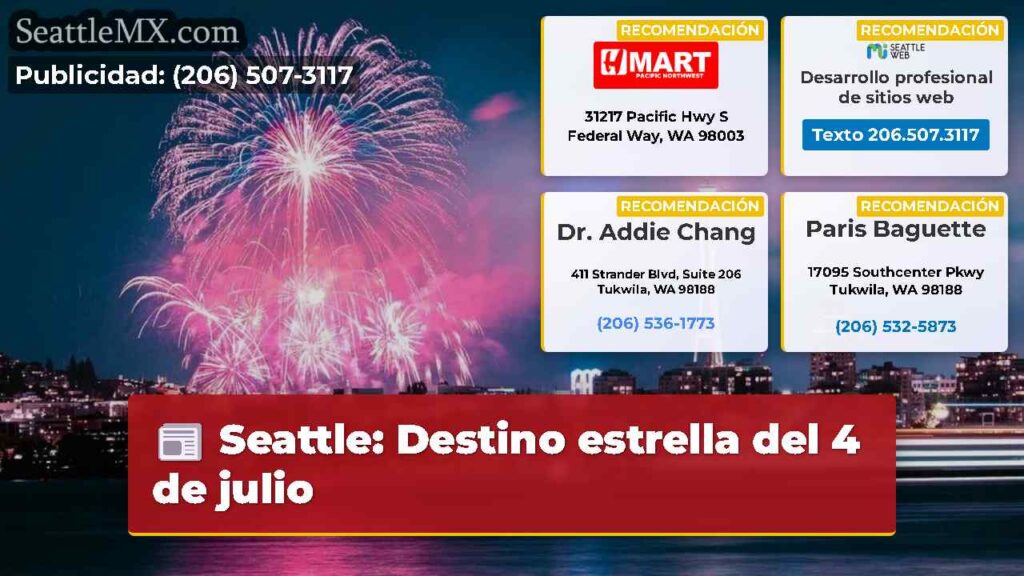 Seattle: Destino estrella del 4 de julio