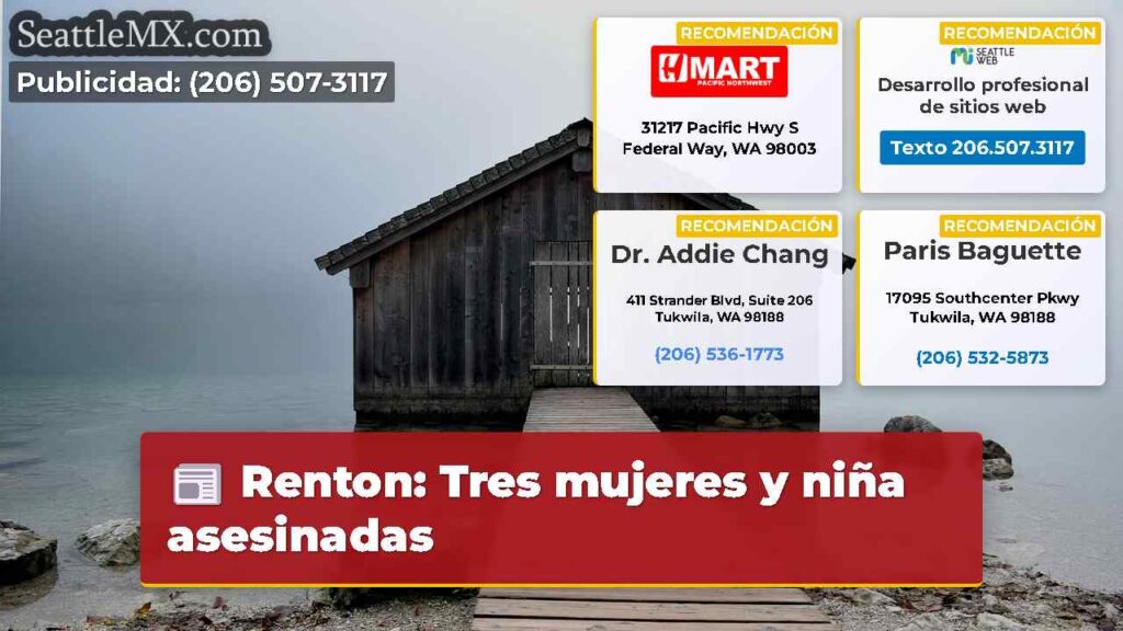 Renton: Tres mujeres y niña asesinadas