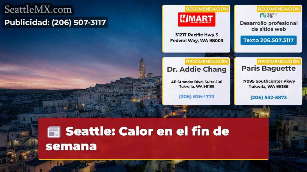 Seattle: Calor en el fin de semana