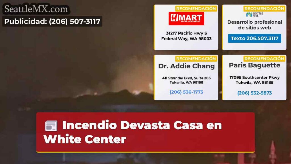 Incendio Devasta Casa en White Center