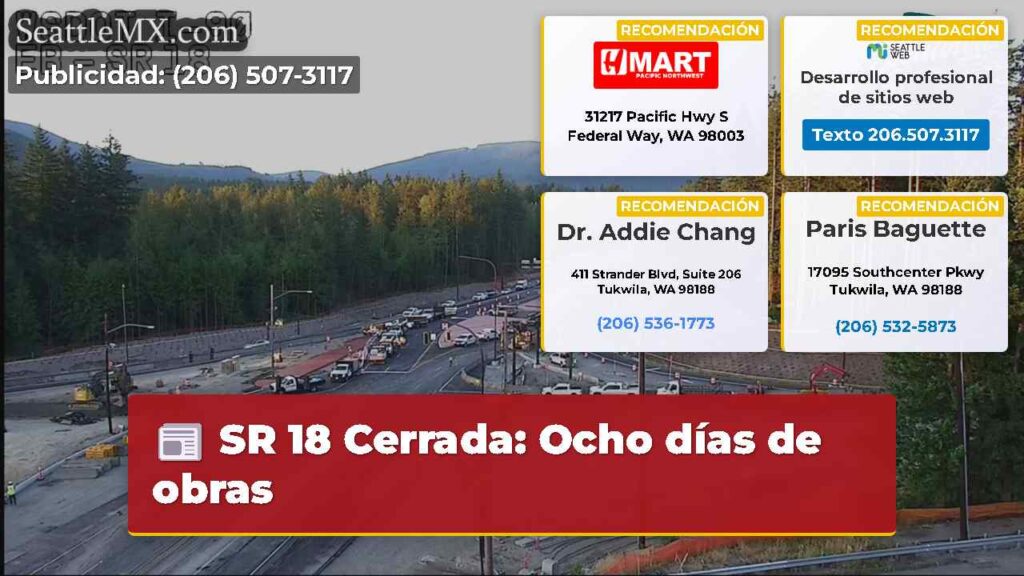 SR 18 Cerrada: Ocho días de obras