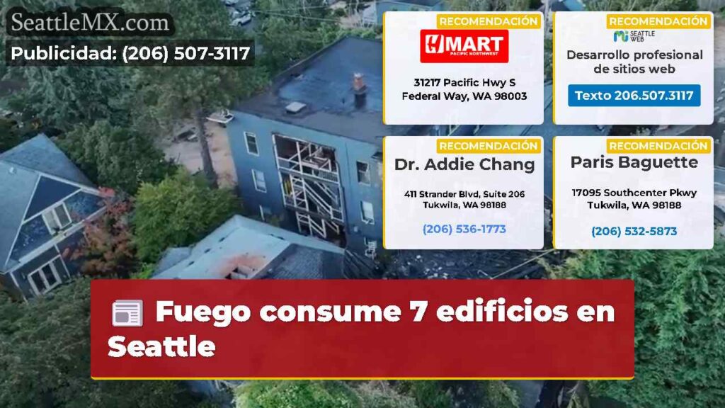 Fuego consume 7 edificios en Seattle