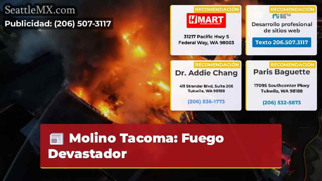 Molino Tacoma: Fuego Devastador