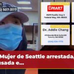 Mujer de Seattle arrestada acusada e…