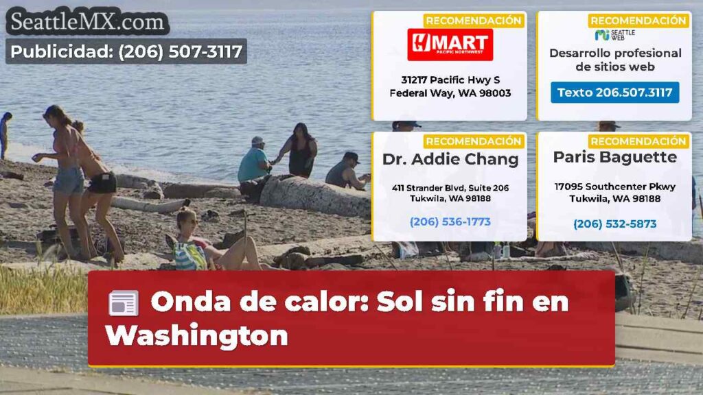 Onda de calor: Sol sin fin en Washington