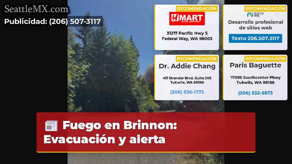 Fuego en Brinnon: Evacuación y alerta