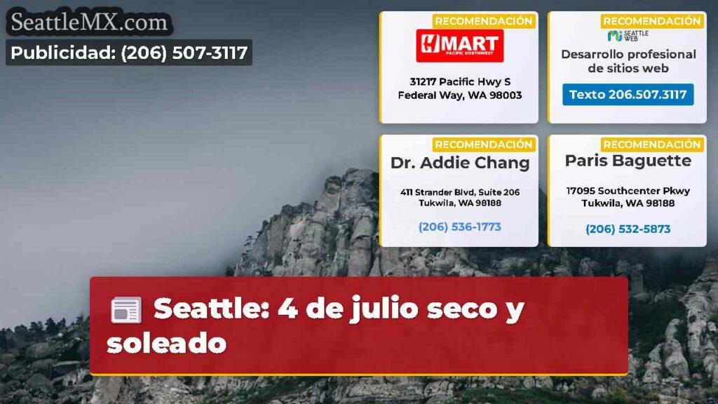 Seattle: 4 de julio seco y soleado