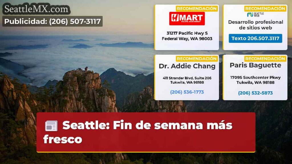 Seattle: Fin de semana más fresco