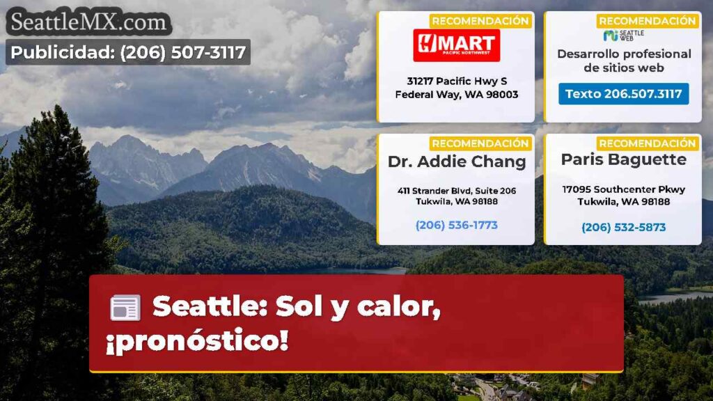 Seattle: Sol y calor, ¡pronóstico!