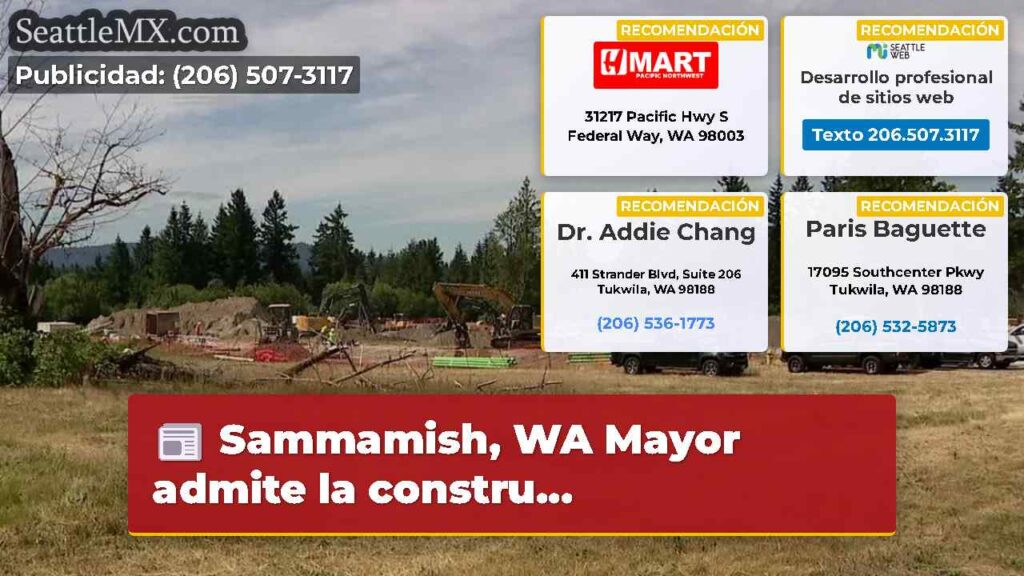 Sammamish, WA Mayor admite la constru...