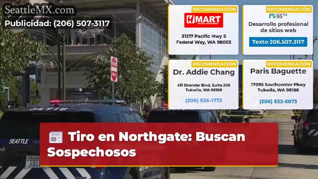Tiro en Northgate: Buscan Sospechosos