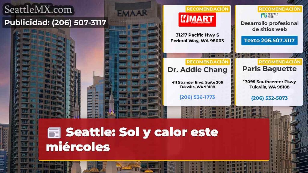Seattle: Sol y calor este miércoles