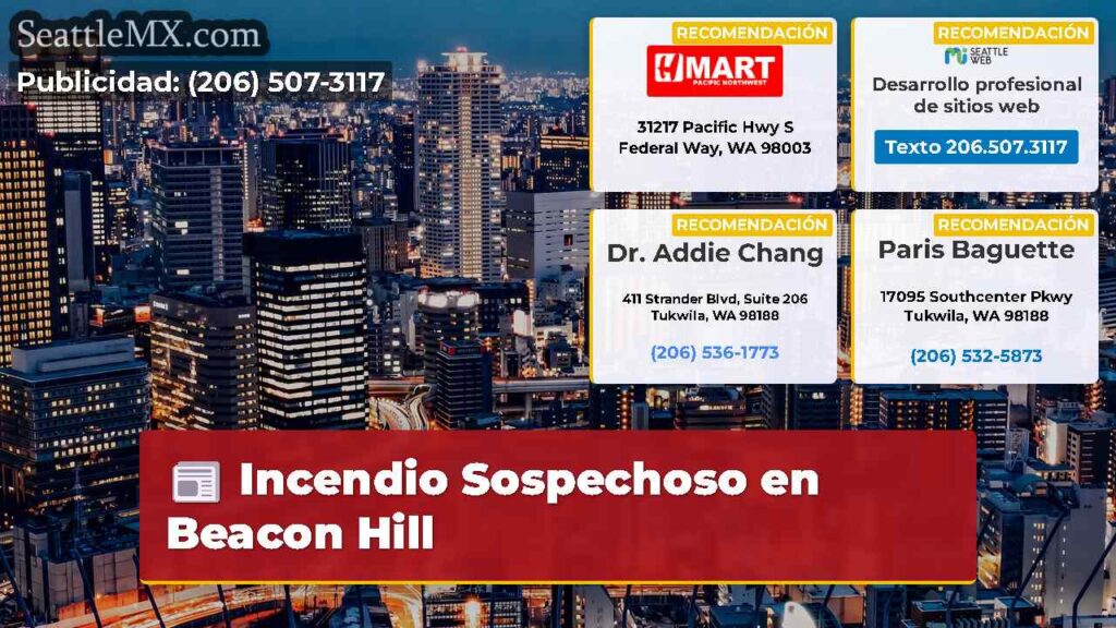 Incendio Sospechoso en Beacon Hill