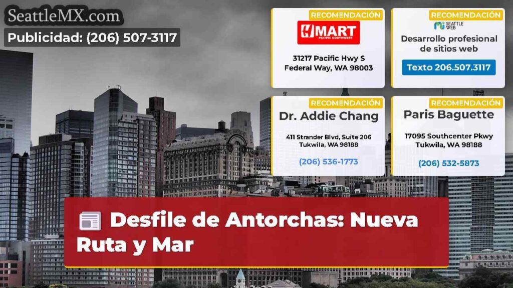 Desfile de Antorchas: Nueva Ruta y Mar