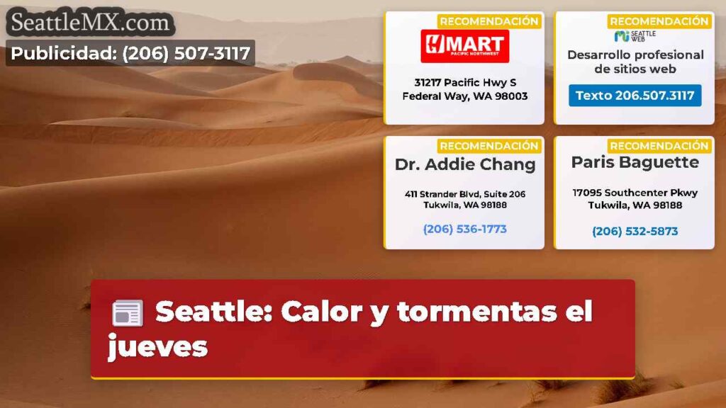Seattle: Calor y tormentas el jueves