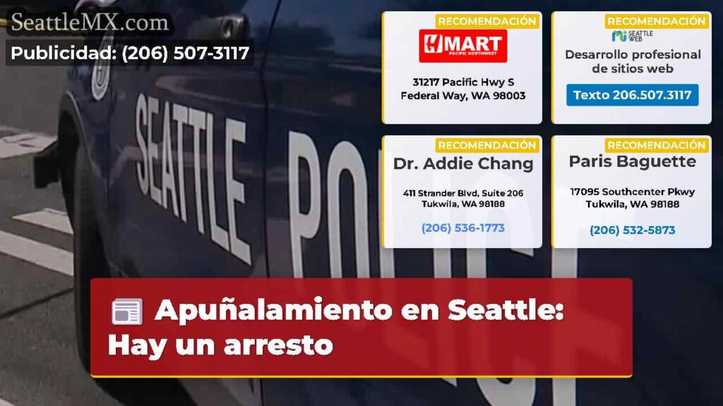 Apuñalamiento en Seattle: Hay un arresto