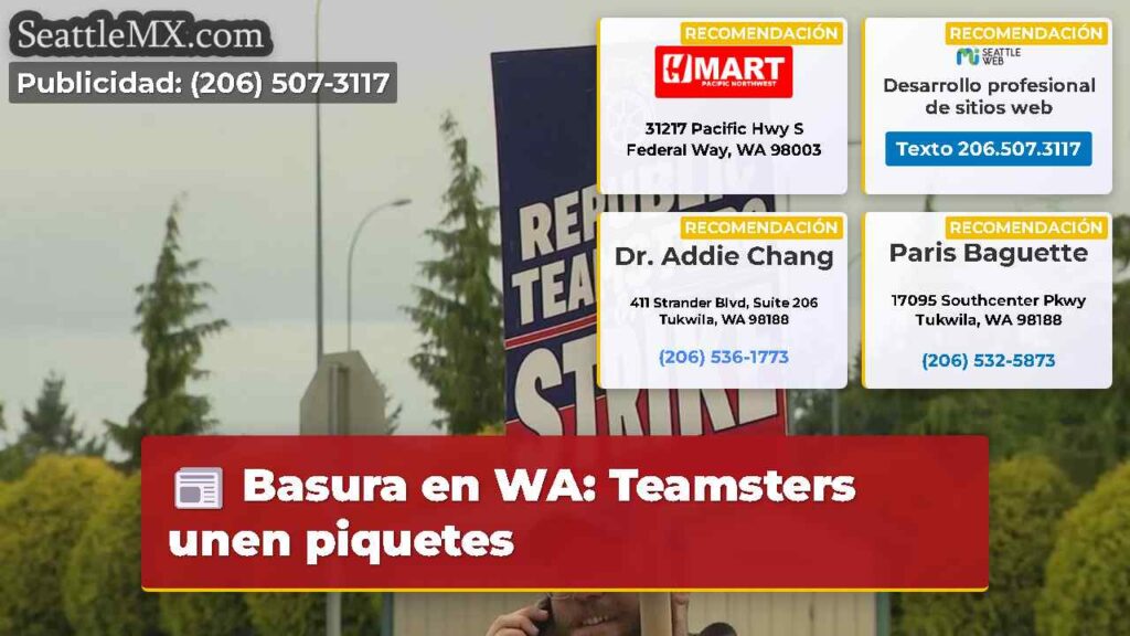 Basura en WA: Teamsters unen piquetes