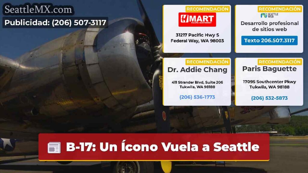 B-17: Un Ícono Vuela a Seattle