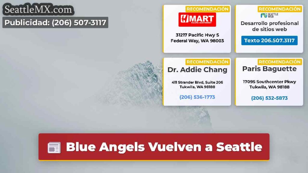 Blue Angels Vuelven a Seattle