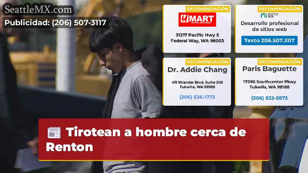 Tirotean a hombre cerca de Renton