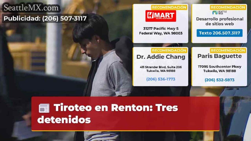 Tiroteo en Renton: Tres detenidos