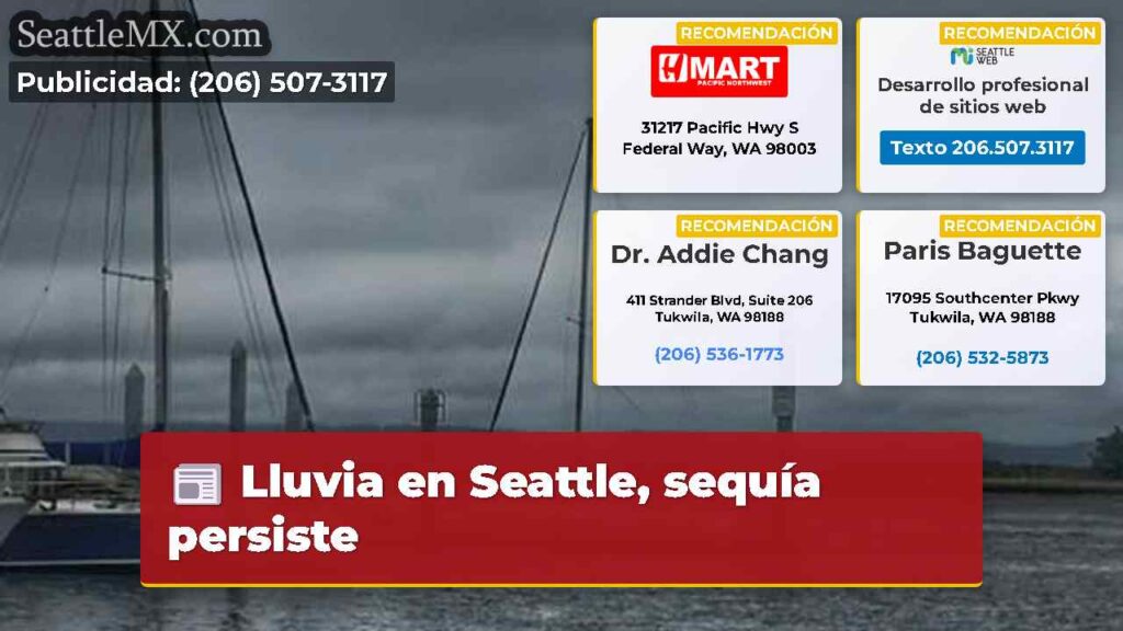 Lluvia en Seattle, sequía persiste