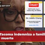 Tacoma indemniza a familia por muerte
