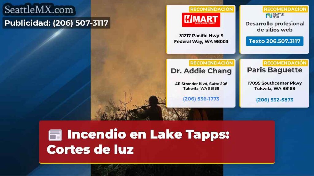 Incendio en Lake Tapps: Cortes de luz