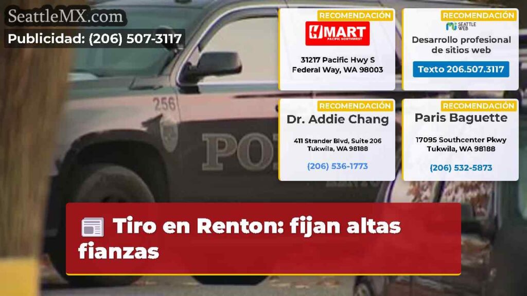 Tiro en Renton: fijan altas fianzas