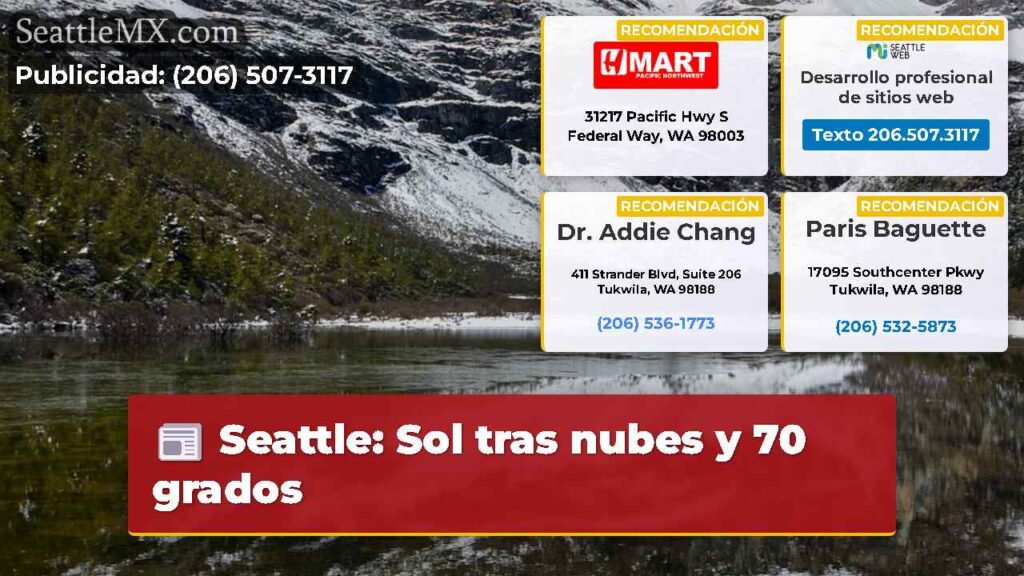 Seattle: Sol tras nubes y 70 grados