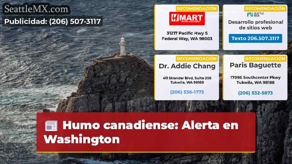 Humo canadiense: Alerta en Washington