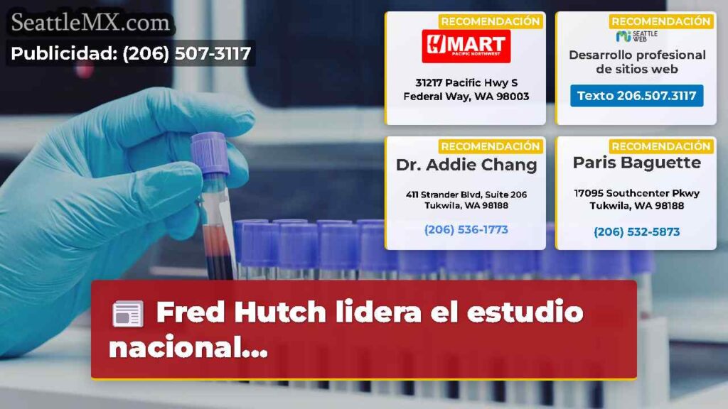 Fred Hutch lidera el estudio nacional...