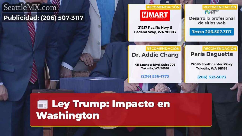 Ley Trump: Impacto en Washington