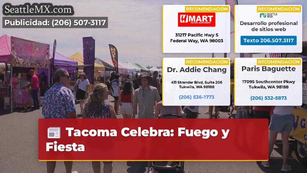 Tacoma Celebra: Fuego y Fiesta