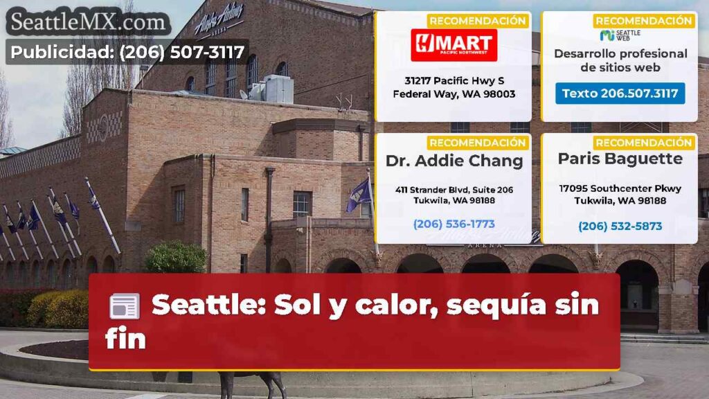 Seattle: Sol y calor, sequía sin fin