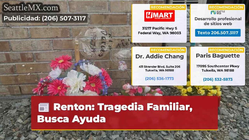 Renton: Tragedia Familiar, Busca Ayuda