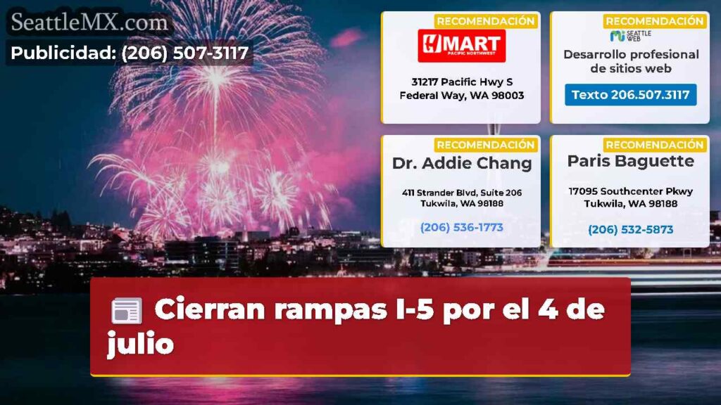 Cierran rampas I-5 por el 4 de julio