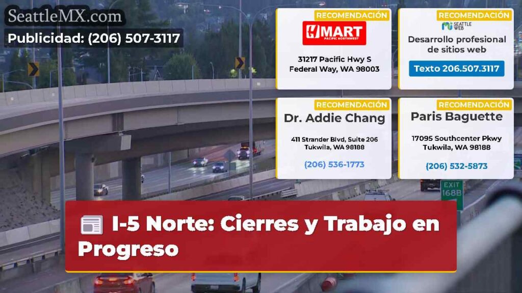 I-5 Norte: Cierres y Trabajo en Progreso