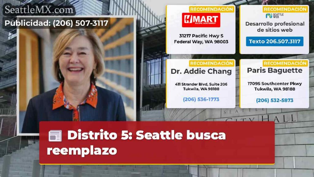 Distrito 5: Seattle busca reemplazo