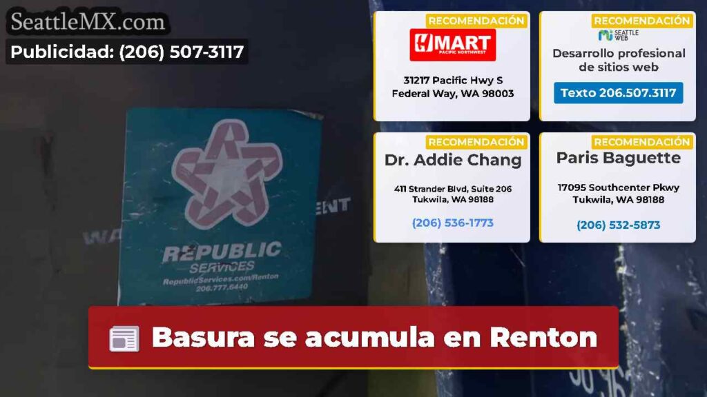 Basura se acumula en Renton