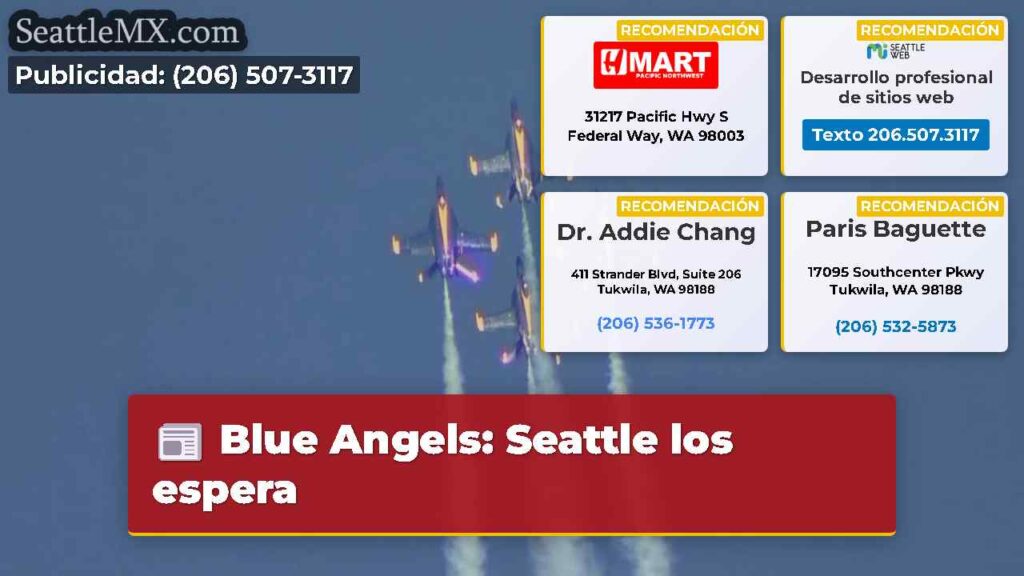 Blue Angels: Seattle los espera