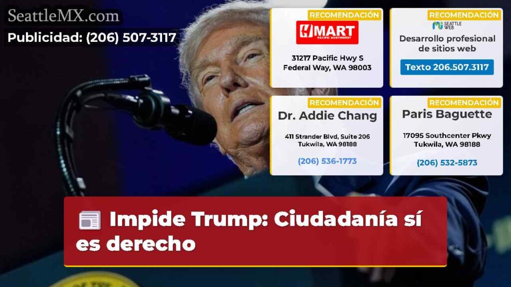 Impide Trump: Ciudadanía sí es derecho