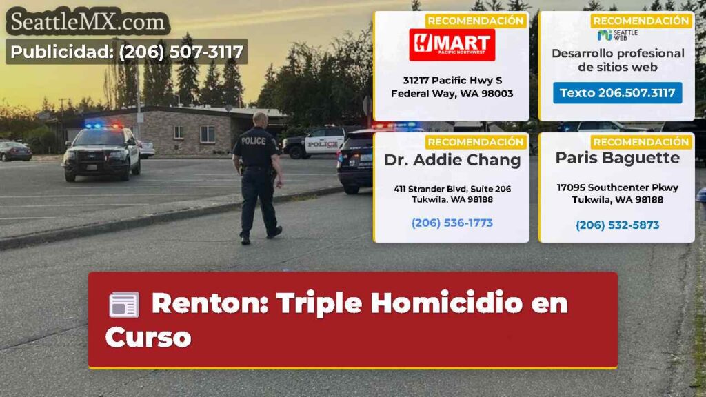Renton: Triple Homicidio en Curso