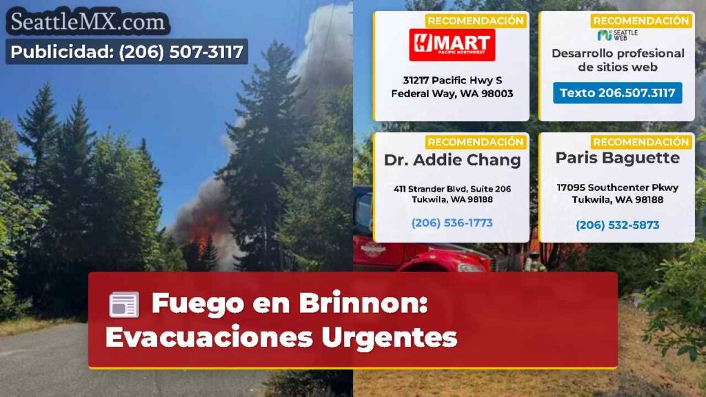 Fuego en Brinnon: Evacuaciones Urgentes