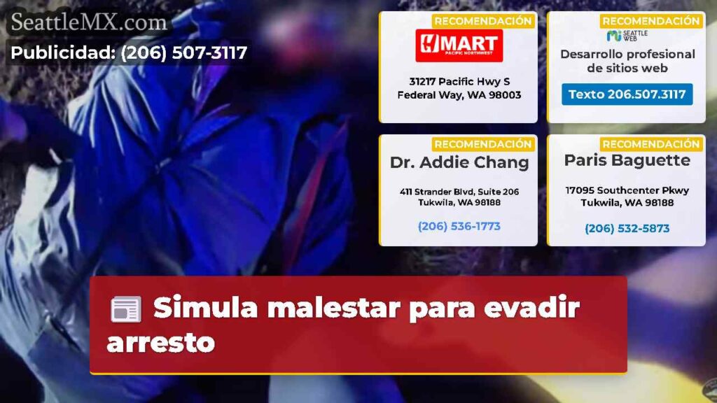 Simula malestar para evadir arresto