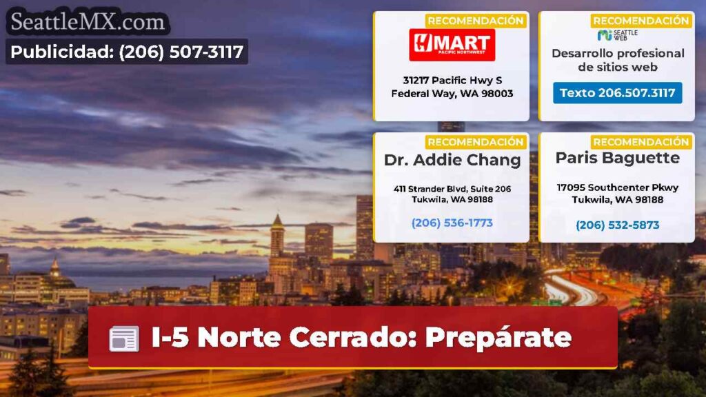 I-5 Norte Cerrado: Prepárate