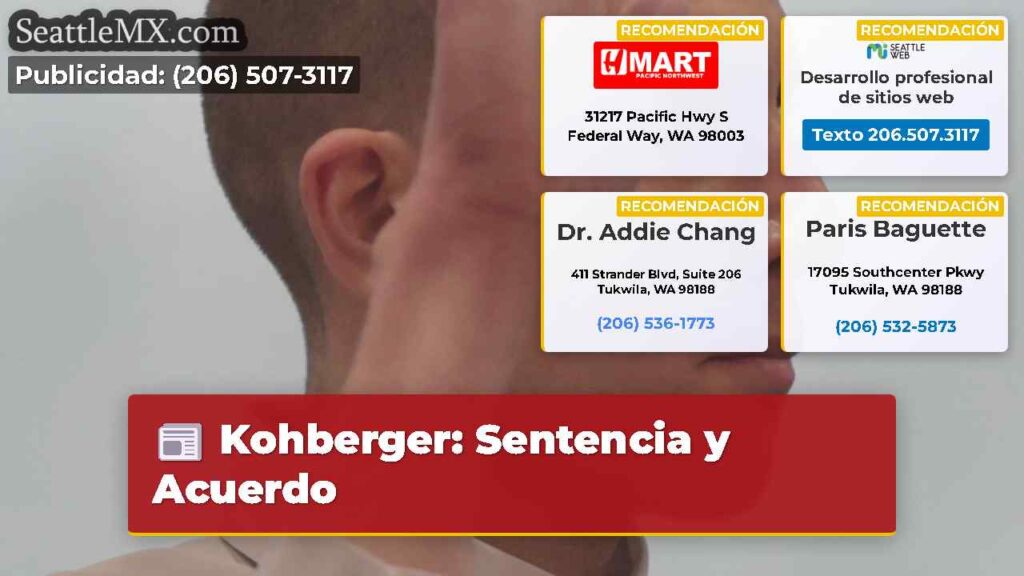 Kohberger: Sentencia y Acuerdo