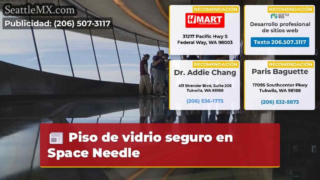 Piso de vidrio seguro en Space Needle