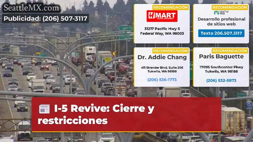 I-5 Revive: Cierre y restricciones